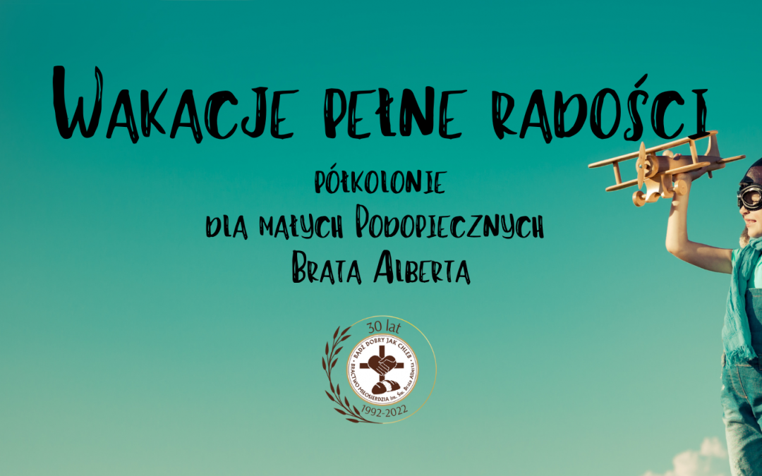 Wakacje pełne radości – po raz drugi!