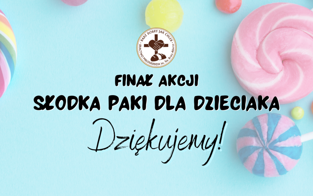 Finał akcji Słodka Paka dla Dzieciaka